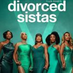 Tyler Perry’s Divorced Sistas arrive sur Paramount+