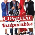 Le Complexe des inséparables à l’Apollo Théâtre