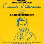 Carnets d’Ukraine : Hugo Becker joue Hazanavicius à Marigny