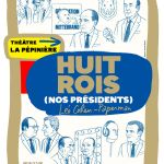 Huit Rois : les présidents de la Ve République à la Pépinière