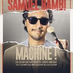 Samuel Bambi dans Machine !