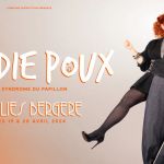 Elodie Poux à Paris avec son spectacle Le Syndrome du Papillon aux Folies Bergère