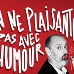 On ne plaisante pas avec l'humour, le spectacle des chroniqueurs de France Inter aux Folies Bergère
