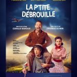 La P'tite Débrouille, la comédie historique de Franck Le Hen à La Divine Comédie 