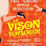 Le Vison Voyageur avec Michel Fau et Sébastien Castro au théâtre de la Michodière cet été