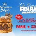 The Champions Burger : la finale du plus grand championnat européen de burgers à Paris La Défense