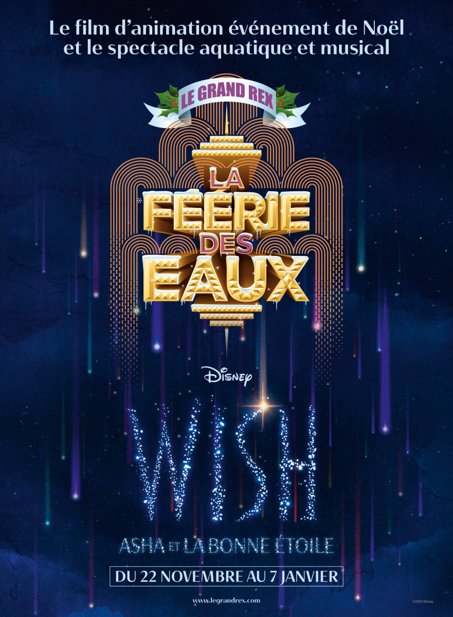 La Féerie des Eaux 2023 at the Grand Rex, with preview of the film Wish - Asha  et la Bonne Étoile 