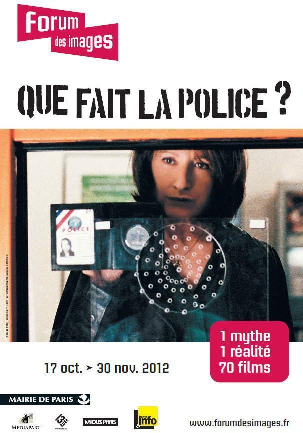 "Que fait la police ?" 17 octobre au 30 novembre 2012 au Forum des images