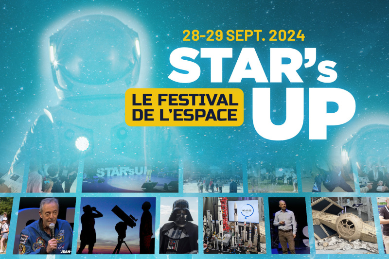 STAR's UP 2024 - le festival de l'espace : Science, Science-Fiction, Aéronautique